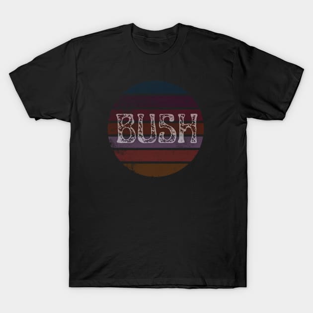 bush T-Shirt by pemudaakhirjaman